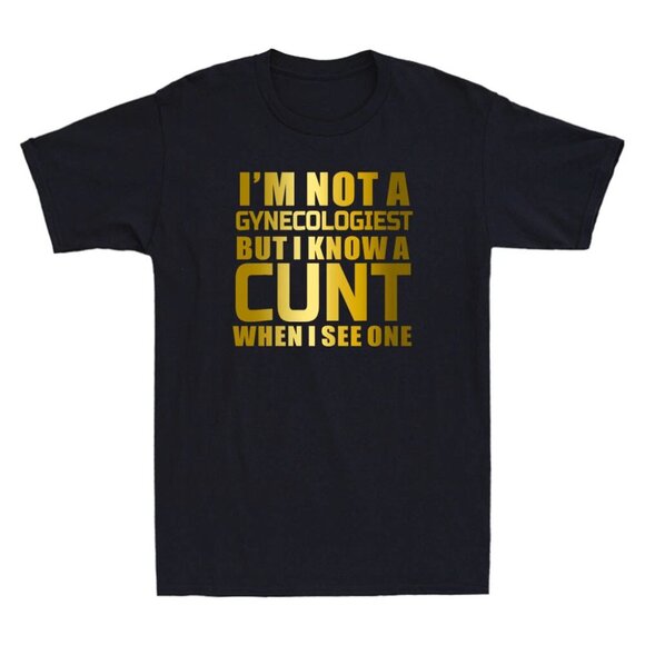 I_m Not A Gynecologist But I Know Gynecologist GYNO Funny Quote T-Shirt 150 - Picture 1 of 5